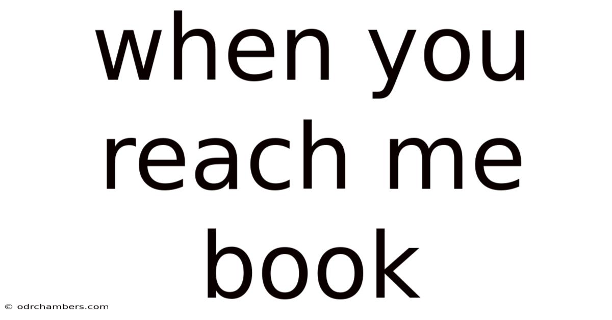 When You Reach Me Book