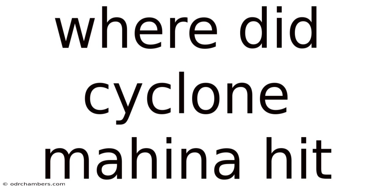 Where Did Cyclone Mahina Hit