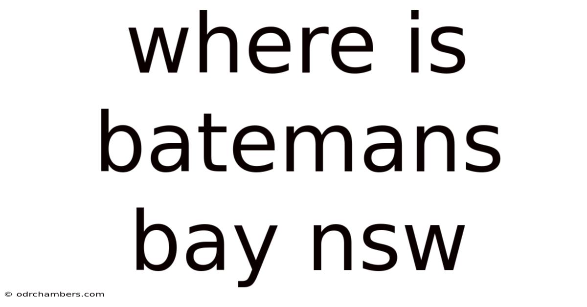 Where Is Batemans Bay Nsw