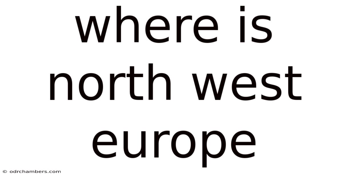 Where Is North West Europe