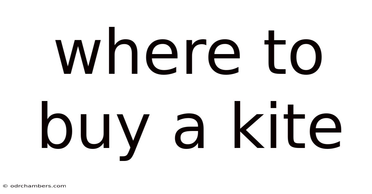 Where To Buy A Kite