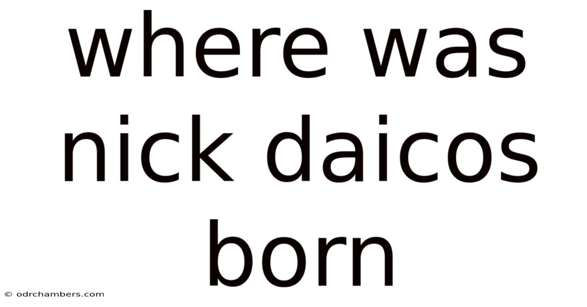 Where Was Nick Daicos Born