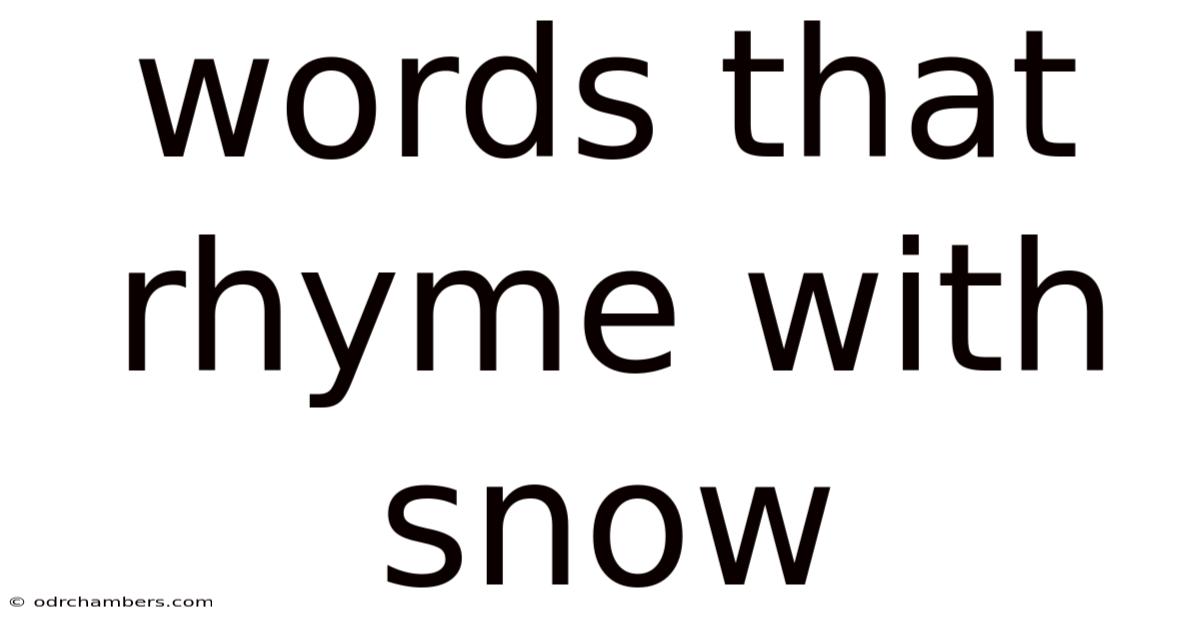 Words That Rhyme With Snow