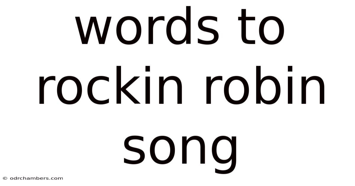 Words To Rockin Robin Song
