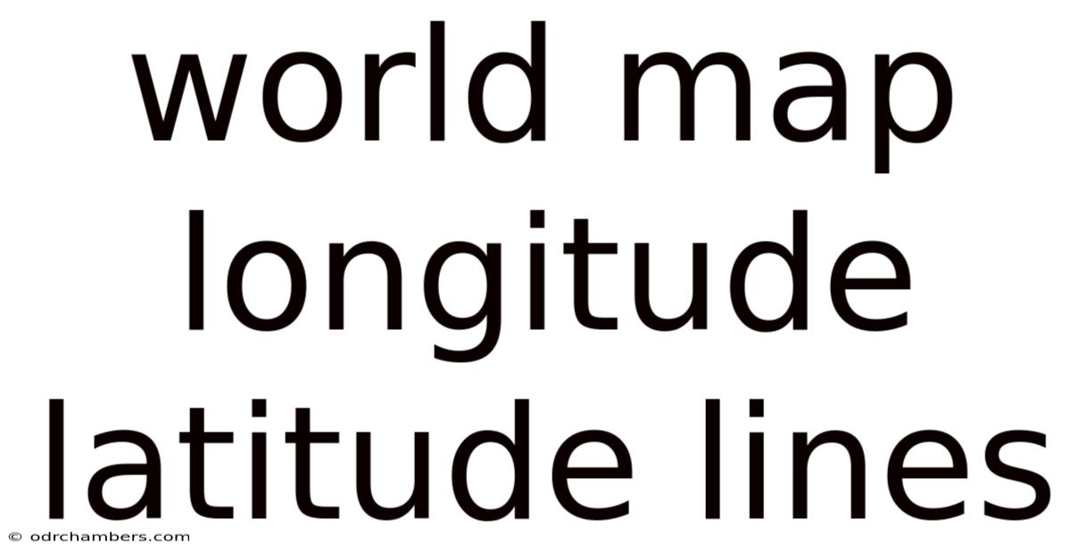 World Map Longitude Latitude Lines