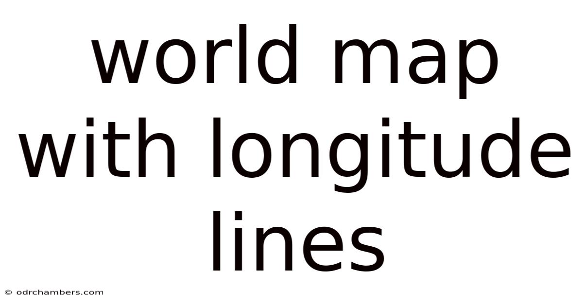 World Map With Longitude Lines