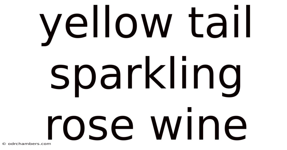 Yellow Tail Sparkling Rose Wine