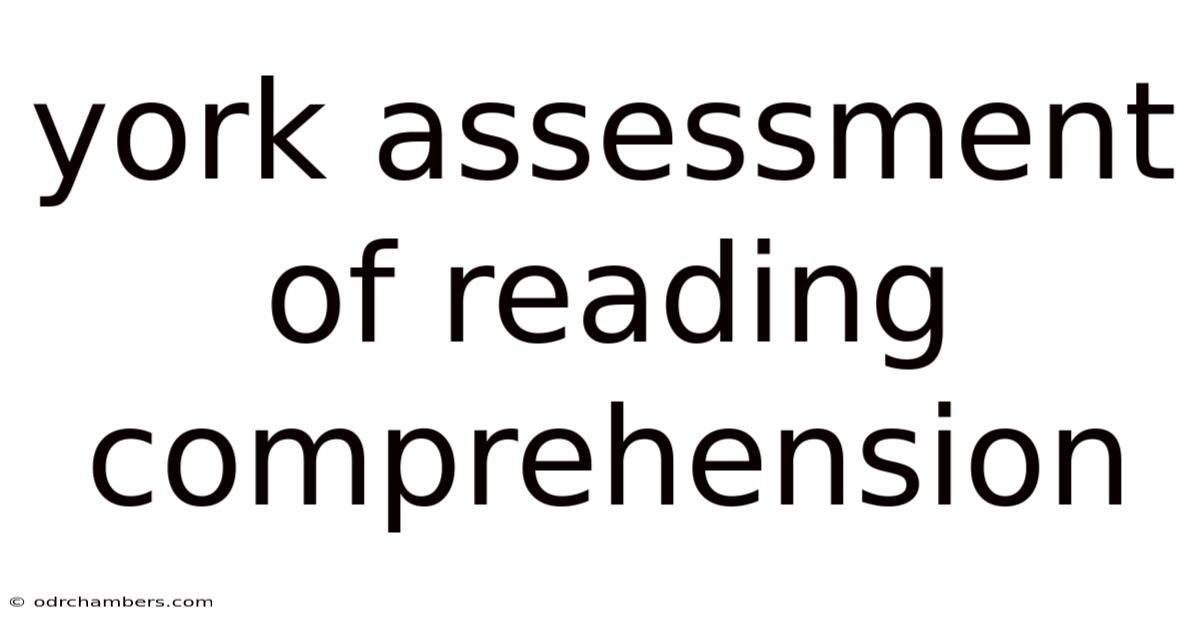 York Assessment Of Reading Comprehension
