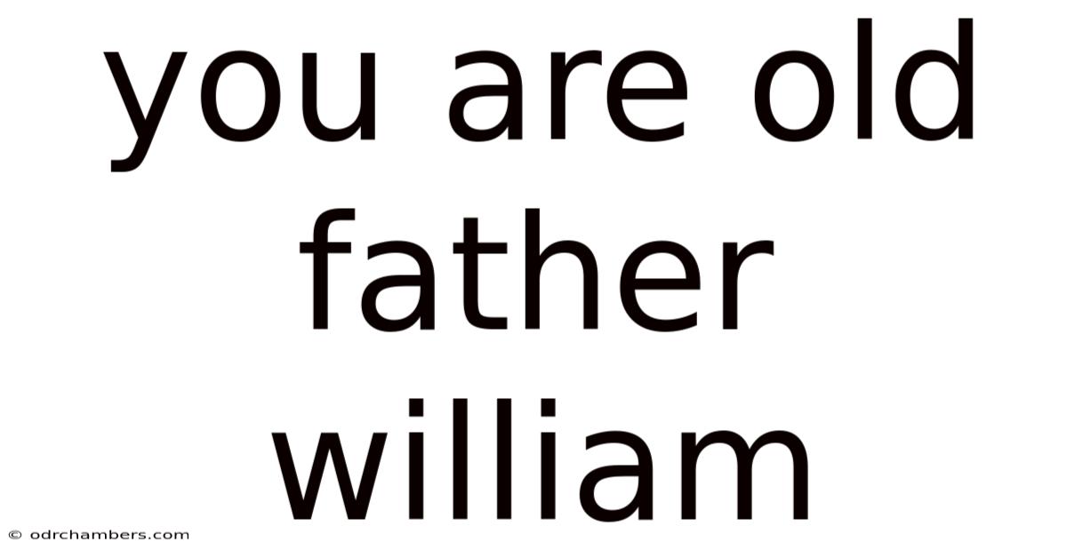 You Are Old Father William