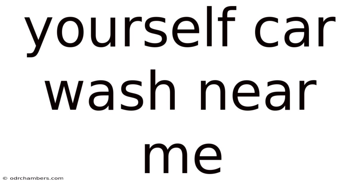 Yourself Car Wash Near Me