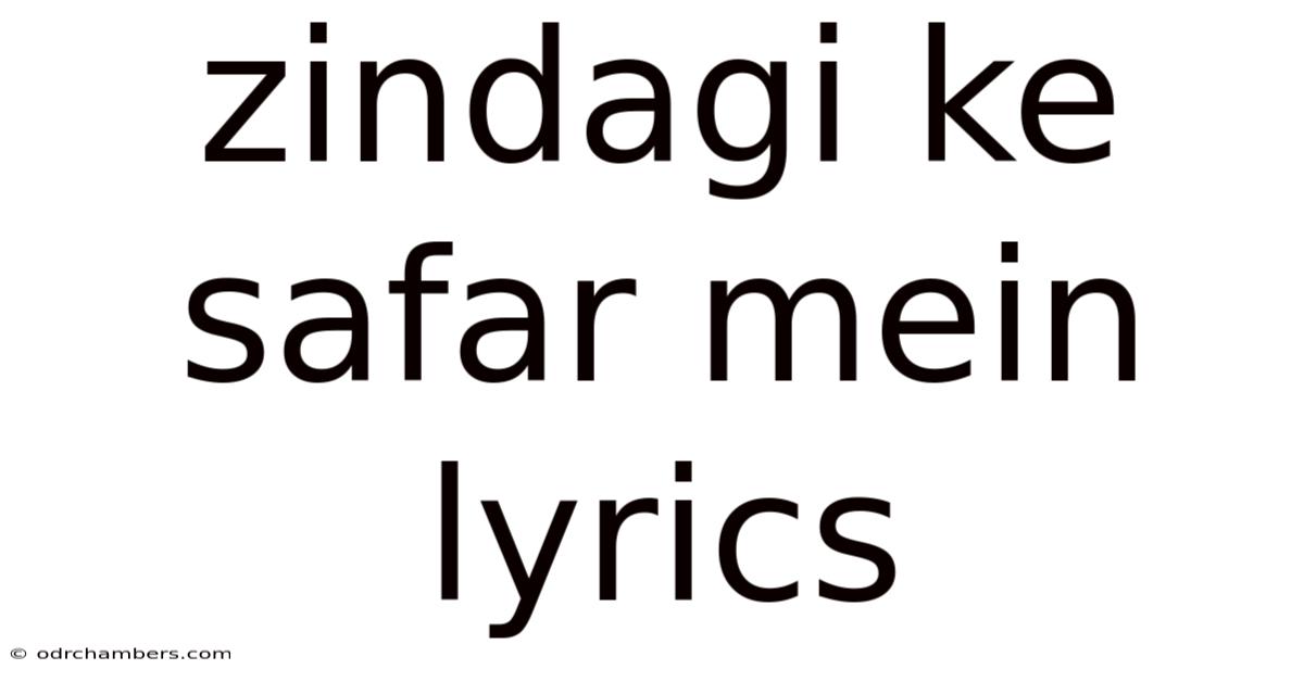 Zindagi Ke Safar Mein Lyrics